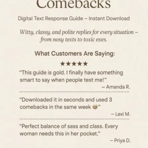 100 Sassy & Polite Comebacks – Digital Download for Texts, DMs & Dealing with Toxic People